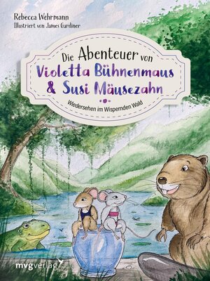 cover image of Die Abenteuer von Violetta Bühnenmaus und Susi Mäusezahn Teil 2